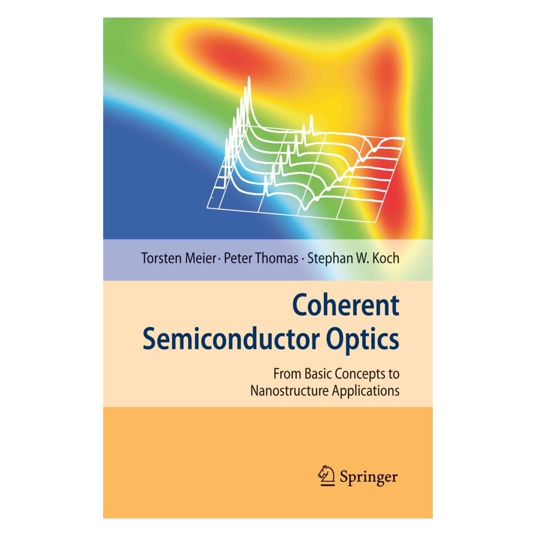 Springer Coherent Semiconductor Optics (Englisch, Softcover, Peter Thomas, Stephan W Koch, Torsten Meier) (55376267)