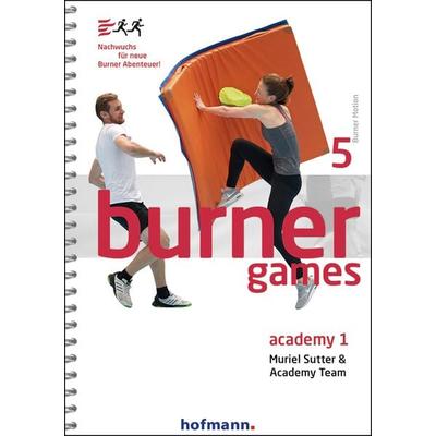 Burner Games Academy 1, Gebundene Ausgabe von Muriel Sutter, Hofmann-Verlag, 978-3-7780-2991-6