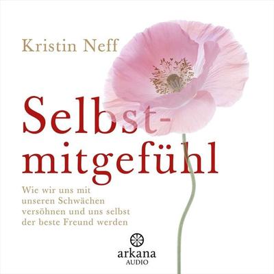 Selbstmitgefühl - Kristin Neff, Audio, 9783442348701