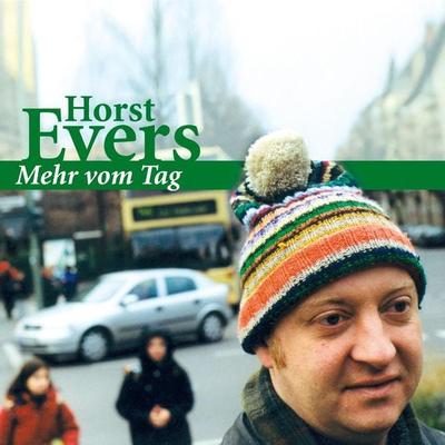 Mehr vom Tag - Horst Evers, Audio, 4251489301997