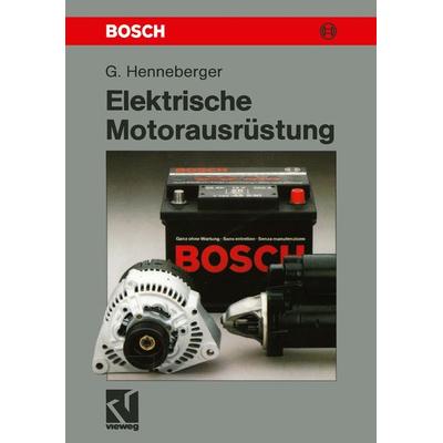 Elektrische Motorausrüstung, Taschenbuch von Gerhard Henneberger, Vieweg & Teubner, 978-3-528-04764-1