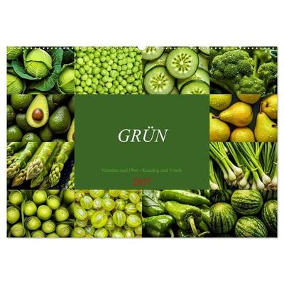 GRÜN - Gemüse und Obst - Knackig und Frisch (Wandkalender 2027 DIN A2 quer), CALVENDO Monatskalender