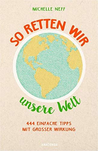 Michelle Neff - So retten wir unsere Welt - Preis vom 19.10.2026 19:33:35 h