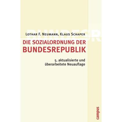 Die Sozialordnung der Bundesrepublik Deutschland, Taschenbuch von Lothar F. Neumann,Klaus Schaper, Campus