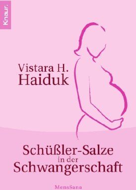 Haiduk, Vistara H. - Schüßler-Salze in der Schwangerschaft - Preis vom 10.10.2026 11:48:34 h