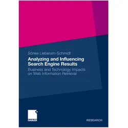 Analyzing and Influencing Search Engine Results, Fachbücher von Sönke Lieberam-Schmidt