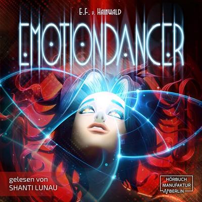 Emotiondancer - E.F. Hainwald, Audio, 4066004650562