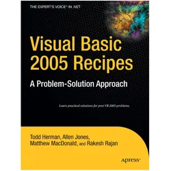 Visual Basic 2005 Recipes, Fachbücher von Allen Jones, Matthew MacDonald, Todd Herman, Rakesh Rajan