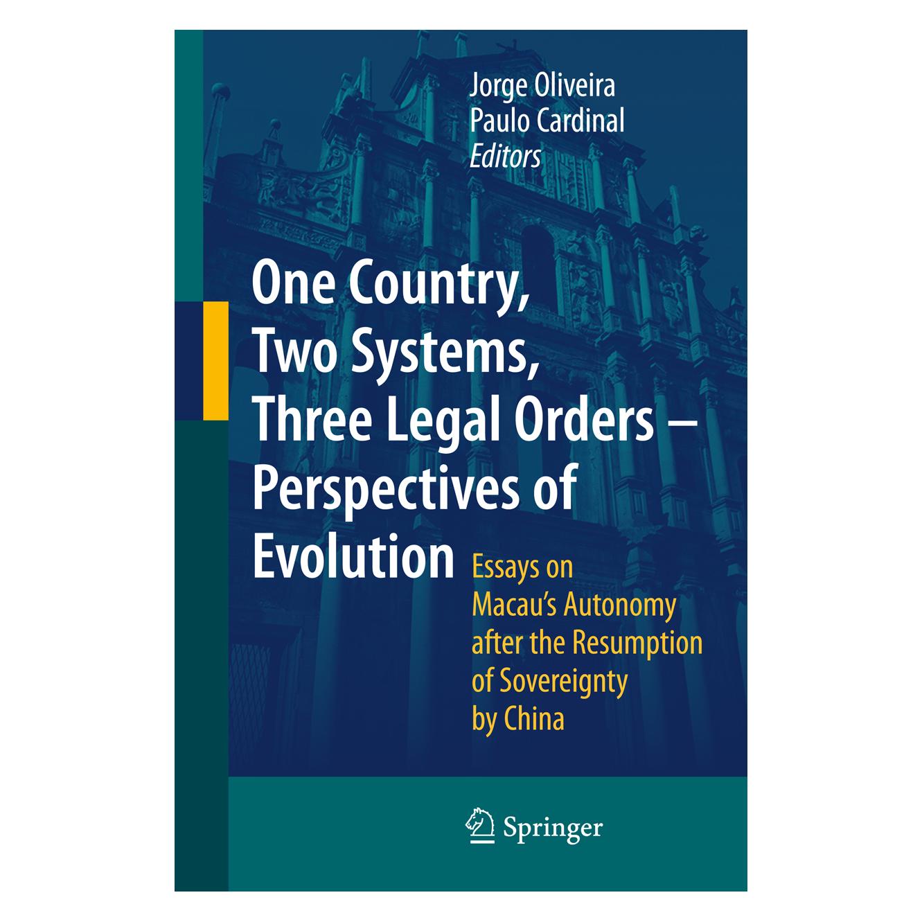 Springer One Country, Two Systems, Three Legal Orders - Perspectives of Evolution (Englisch, Softcover, Jorge Oliveira, Paulo Cardinal) (55946817)