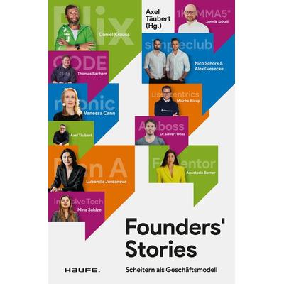 Founders' Stories, Taschenbuch von , Haufe-Lexware, 978-3-689-51030-5