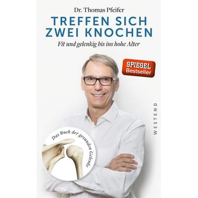 Treffen sich zwei Knochen, Taschenbuch von Thomas Pfeifer, Westend
