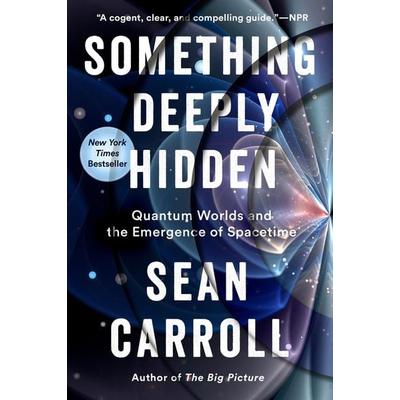 Something Deeply Hidden, Taschenbuch von Sean Carroll, Penguin LLC US, 978-1-5247-4303-1