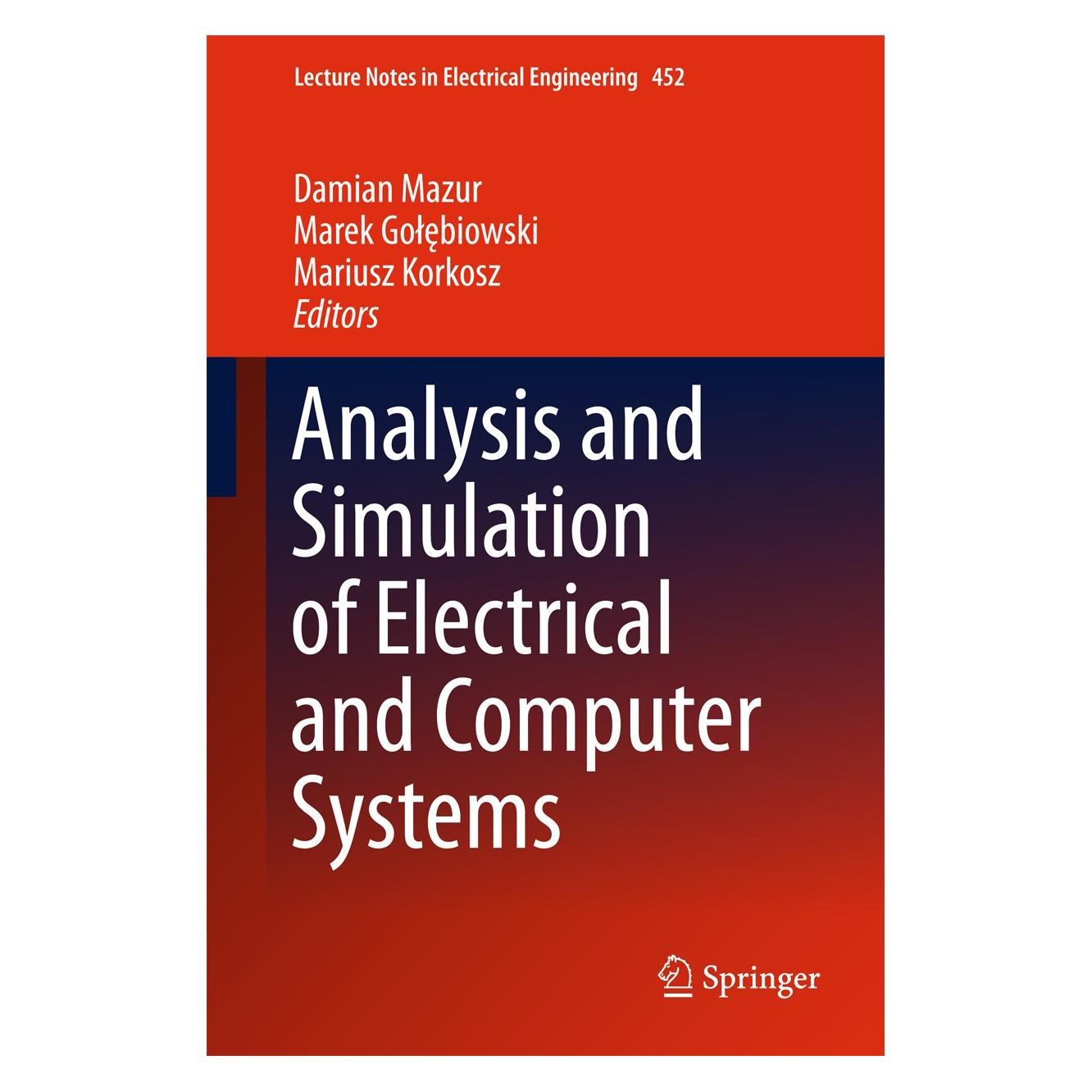 Springer Analysis and Simulation of Electrical a (Englisch, Hardcover, Damian Mazur, Marek Gołębiowski, Mariusz Korkosz) (9783319639482)