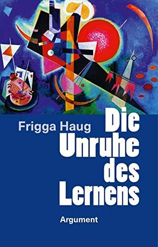 Frigga Haug - Die Unruhe des Lernens - Preis vom 30.09.2026 22:30:23 h
