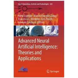 Advanced Neural Artificial Intelligence: Theories and Applications, Fachbücher von Anna Esposito, Gennaro Cordasco, Eros Pasero, Francesco C. Morabito, Marcos Faundez-Zanuy