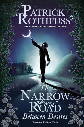 Patrick Rothfuss - The Narrow Road Between Desires: A Kingkiller Chronicle Novella - Preis vom 09.10.2026 07:28:09 h