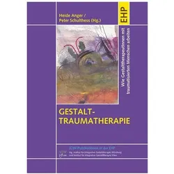 Gestalt-Traumatherapie, Fachbücher von Heide Schulthess Anger