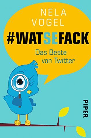 Nela Vogel - WAT SE FACK: Das Beste von Twitter - Preis vom 09.10.2026 07:28:09 h