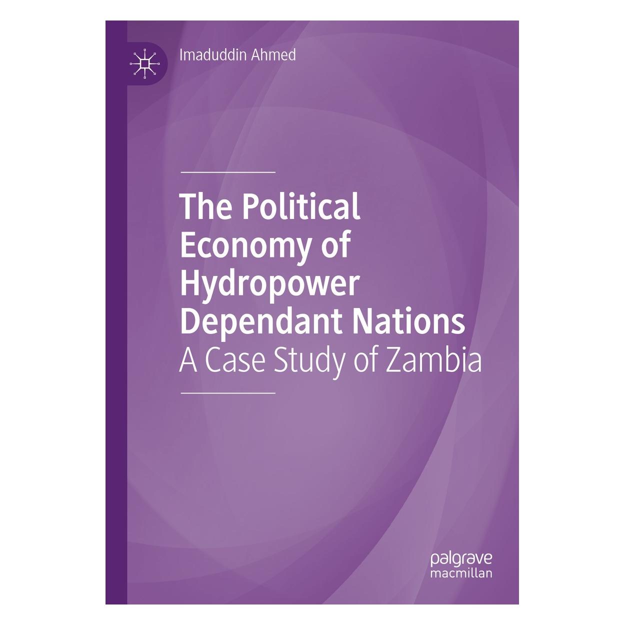 Springer The Political Economy of Hydropower Dependant Nations (Englisch, Hardcover, Imaduddin Ahmed) (9783030712655)