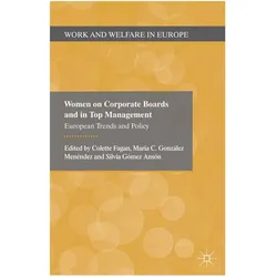 Women on Corporate Boards and in Top Management, Fachbücher von Maria Gonzlez Menèndez, Silvia Gmez Ansn, Colette Fagan