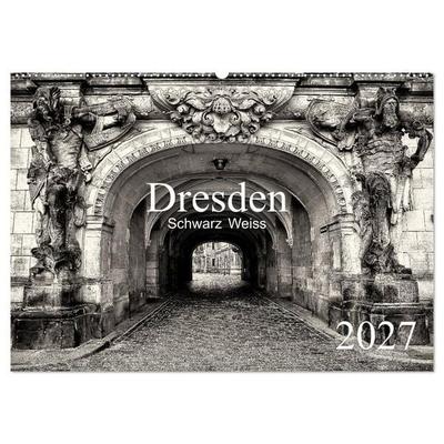 Dresden Schwarz Weiss 2027 (Wandkalender 2027 DIN A2 quer), CALVENDO Monatskalender