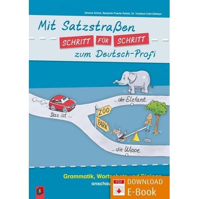 Mit Satzstraßen Schritt für Schritt zum Deutsch-Profi, Taschenbuch von Benjamin Puente Schick,Simone Schick,Yurdakul Cakir-Dikkaya, Verlag an der