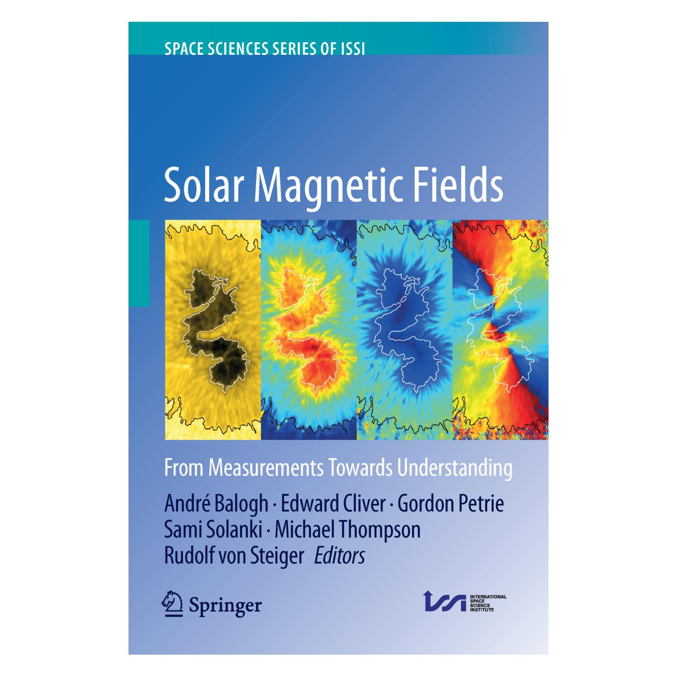 Springer Solar Magnetic Fields (Englisch, Hardcover, André Balogh, Edward Cliver, Gordon Petrie, Michael Thompson, Rudolf von Steiger, Sami Solanki) (71873380)
