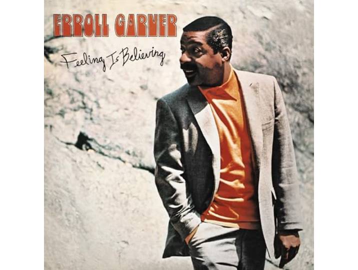 Erroll Garner - Feeling Is Believing