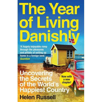 The Year of Living Danishly, Taschenbuch von Helen Russell, Icon Books