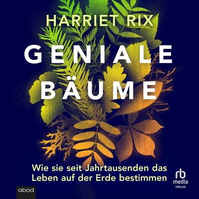 Geniale Bäume - Harriet Rix, Audio, 9783691280067