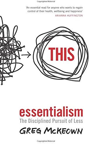 Greg McKeown - Essentialism: The Disciplined Pursuit of Less - Preis vom 17.10.2026 19:25:27 h