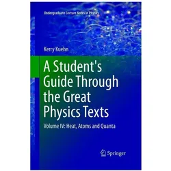 A Student's Guide Through the Great Physics Texts, Fachbücher von Kerry Kuehn
