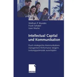 Intellectual Capital und Kommunikation, Fachbücher von Uwe Wache, Frank Schabel, Wolfram Brandes