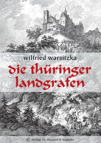 Wilfried Warsitzka - Die Thüringer Landgrafen - Preis vom 11.10.2026 03:10:56 h