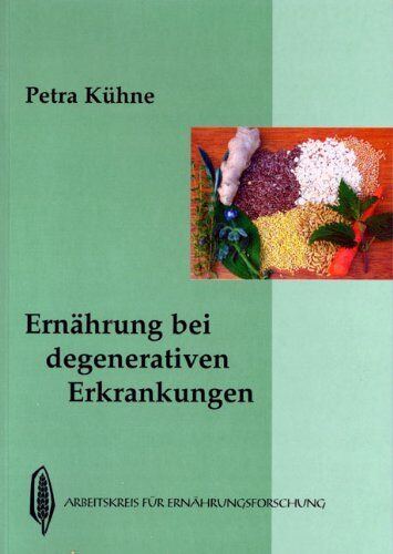 Petra Kühne - Ernährung bei degenerativen Erkrankungen - Preis vom 11.10.2026 15:43:13 h