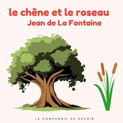 Le chêne et le roseau - Jean de la Fontaine, Audio, 9782821182530