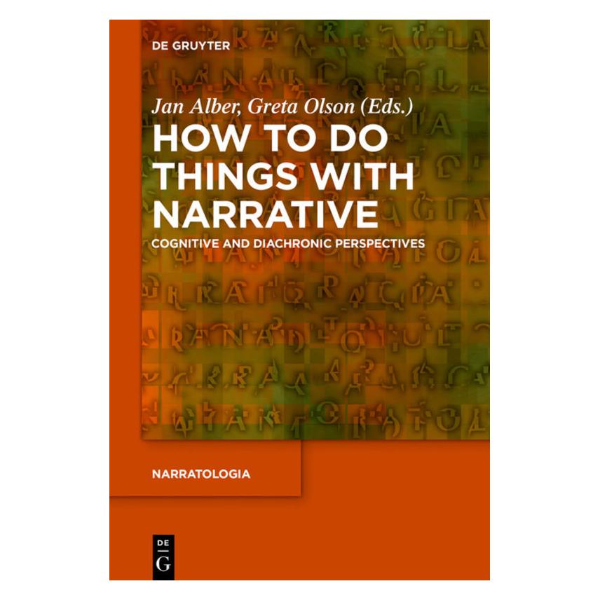 De Gruyter How to Do Things with Narrative (Englisch, Softcover, Greta Olson, Jan Alber) (56077105)