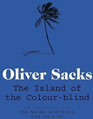 Oliver Sacks - The Island of the Colour-blind - Preis vom 11.10.2026 15:43:13 h