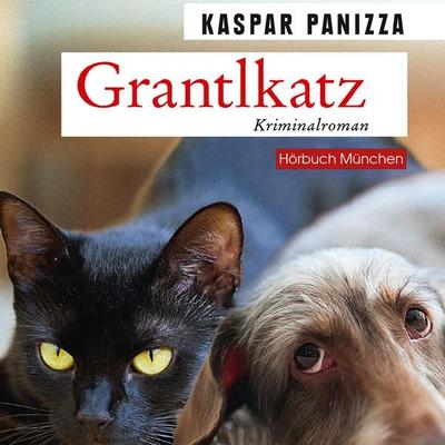 Grantlkatz - Kaspar Panizza, Audio, 4066004654720