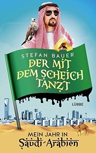 Stefan Bauer - Der mit dem Scheich tanzt - Preis vom 09.10.2026 07:28:09 h