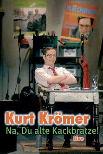 Kurt Krömer - Kurt Krömer - Na, Du alte Kackbratze! (Live) - Preis vom 11.10.2026 03:10:56 h