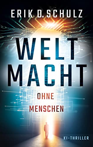 Schulz, Erik D. - Weltmacht ohne Menschen - Preis vom 30.09.2026 22:30:23 h