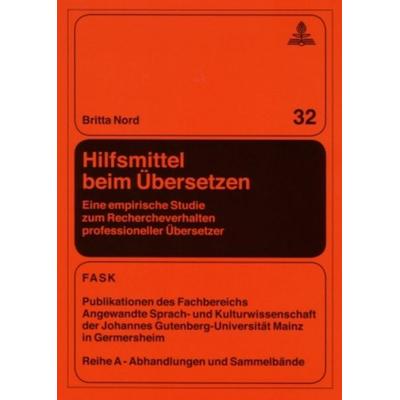 Hilfsmittel beim Übersetzen, Taschenbuch von Britta Nord, Peter Lang GmbH, Internationaler Verlag der Wissenschaften, 978-3-631-39331-4