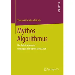 Mythos Algorithmus, Fachbücher von Thomas Christian Bächle