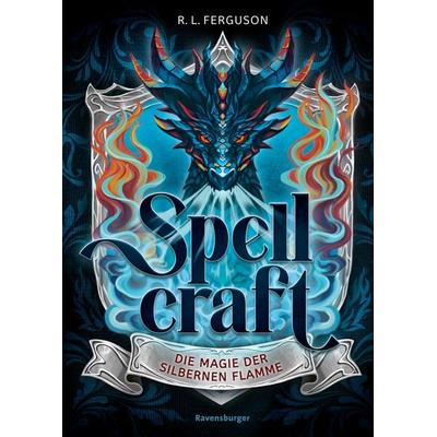 Spellcraft, Band 1 - Die Magie der silbernen Flamme, Gebundene Ausgabe von R.L. Ferguson, Ravensburger Verlag GmbH, 978-3-473-40901-3