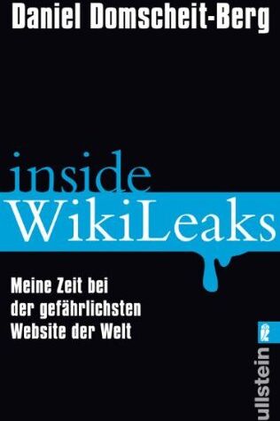 Daniel Domscheit-Berg - Inside WikiLeaks: Meine Zeit bei der gefährlichsten Website der Welt - Preis vom 30.09.2026 09:01:18 h