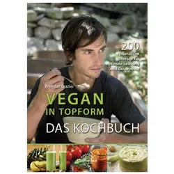 Vegan in Topform das, Ratgeber von Katharina Dr. Wirnitzer, Brendan Brazier