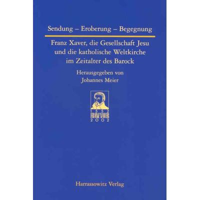 Sendung - Eroberung - Begegnung, Taschenbuch von Johannes Meier, Harrassowitz, 978-3-447-05098-2