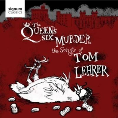 The Queen's Six Murder the Songs of Tom Lehrer - The Queens Six, CD