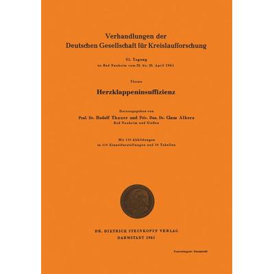 Herzklappeninsuffizienz, Taschenbuch von Rudolf Thauer,Claus Albers, Steinkopff, 978-3-7985-0254-3